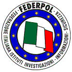FEDERPOL - Federazione Italiana Istituti Investigazioni, Informazioni e Sicurezza