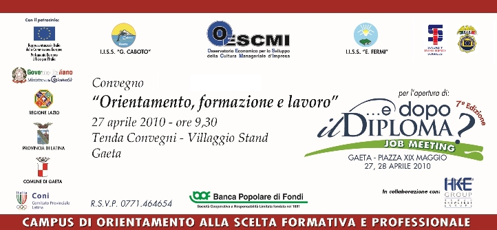 7 Edizione - Campus di Orientamento- Job Meeting 2010 ... e dopo il diploma?